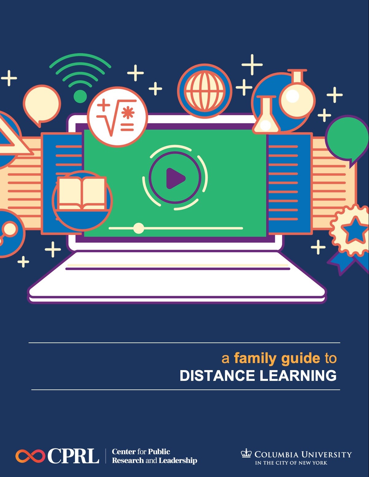 Cover to a family guide to distance learning which features a laptop surrounded by symbols related to teaching and learning